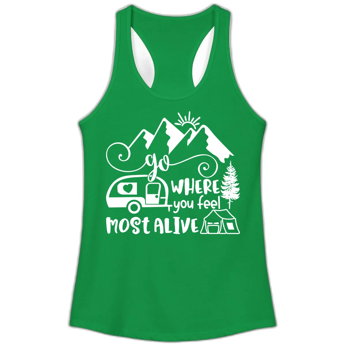 Go Where You Feel Most Alive Ladies Tank in Solid Kelly Green