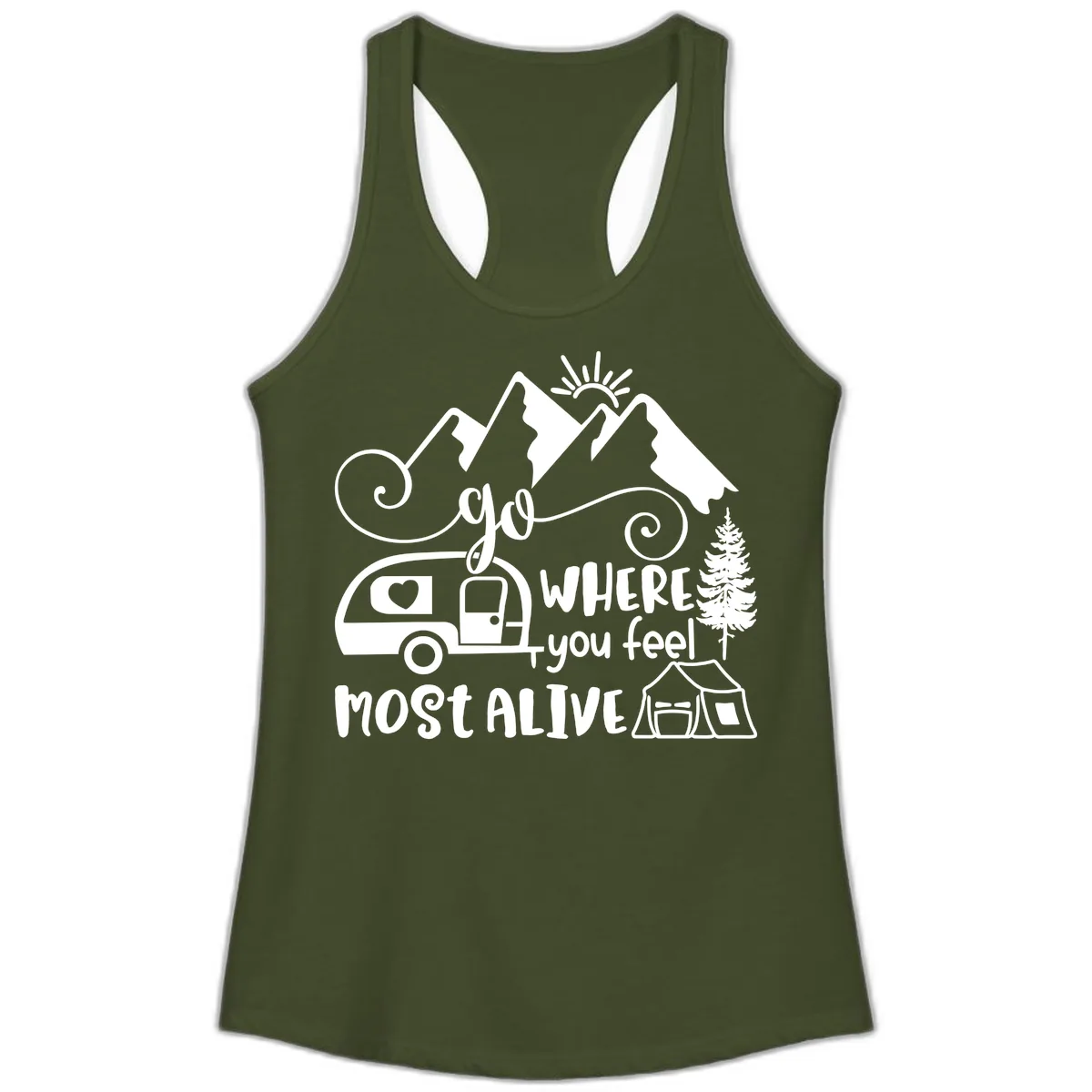 Go Where You Feel Most Alive Ladies Tank in Solid Military Green
