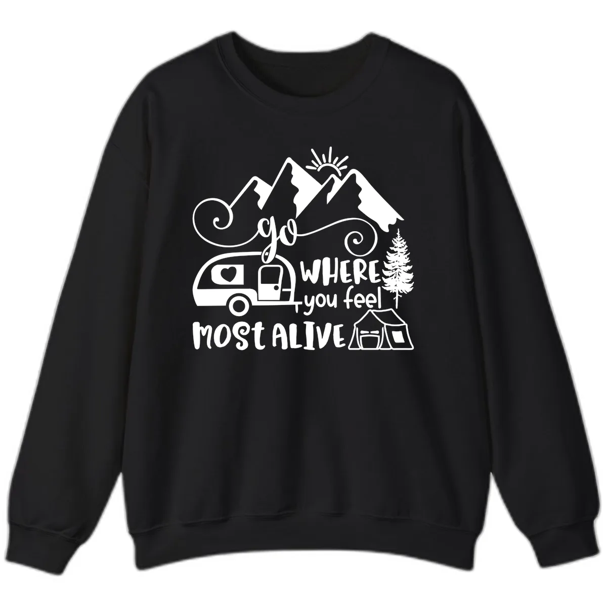 Go Where You Feel Most Alive Sweatshirt in Black