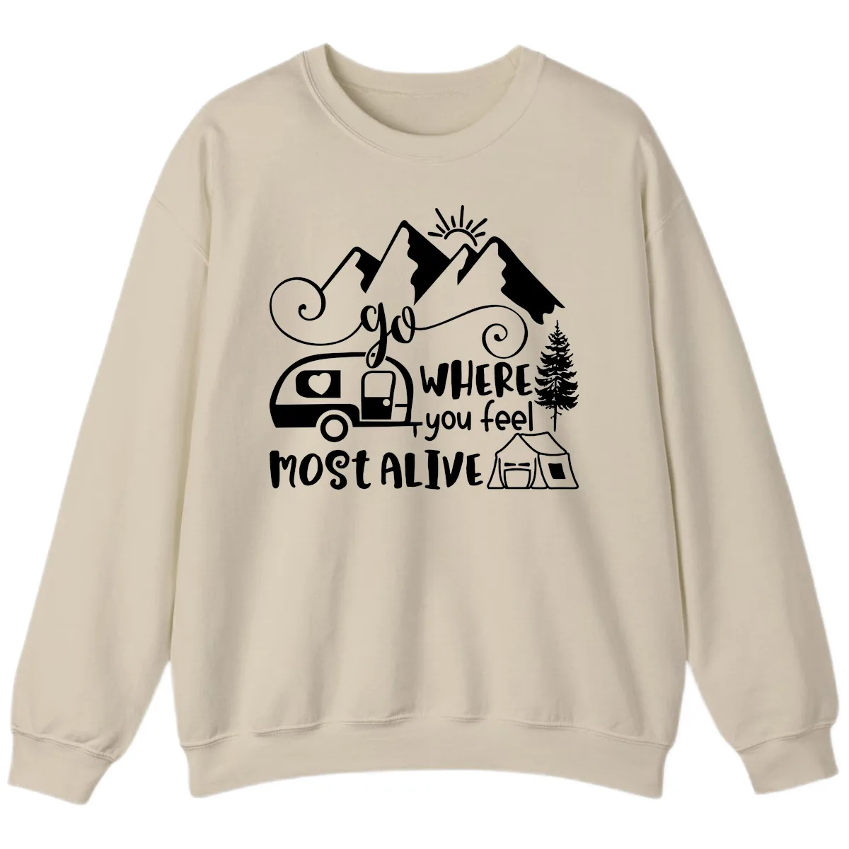 Go Where You Feel Most Alive Sweatshirt in Sand