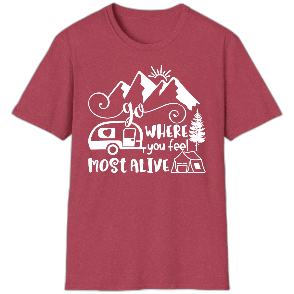 Go Where You Feel Most Alive T-Shirt in Heather Cardinal