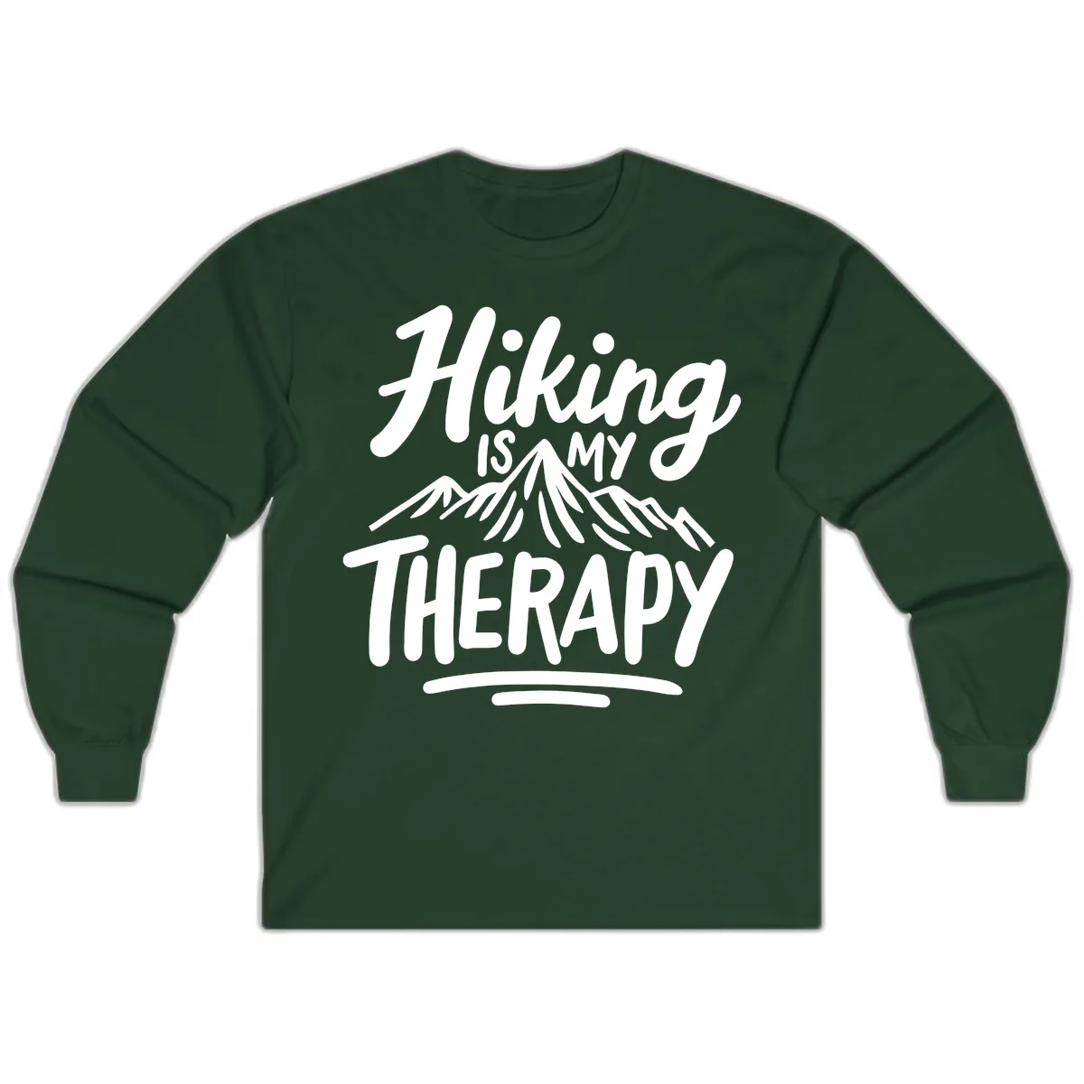 Hiking Is My Therapy Long Sleeve in Forest Green