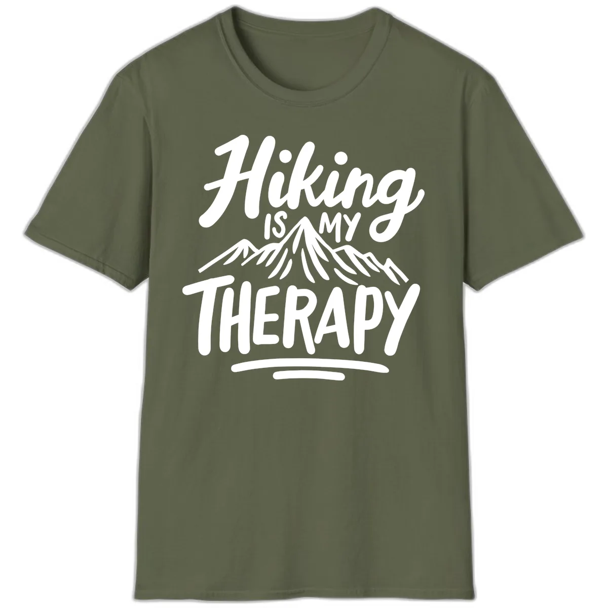 Hiking Is My Therapy T-Shirt in Military Green