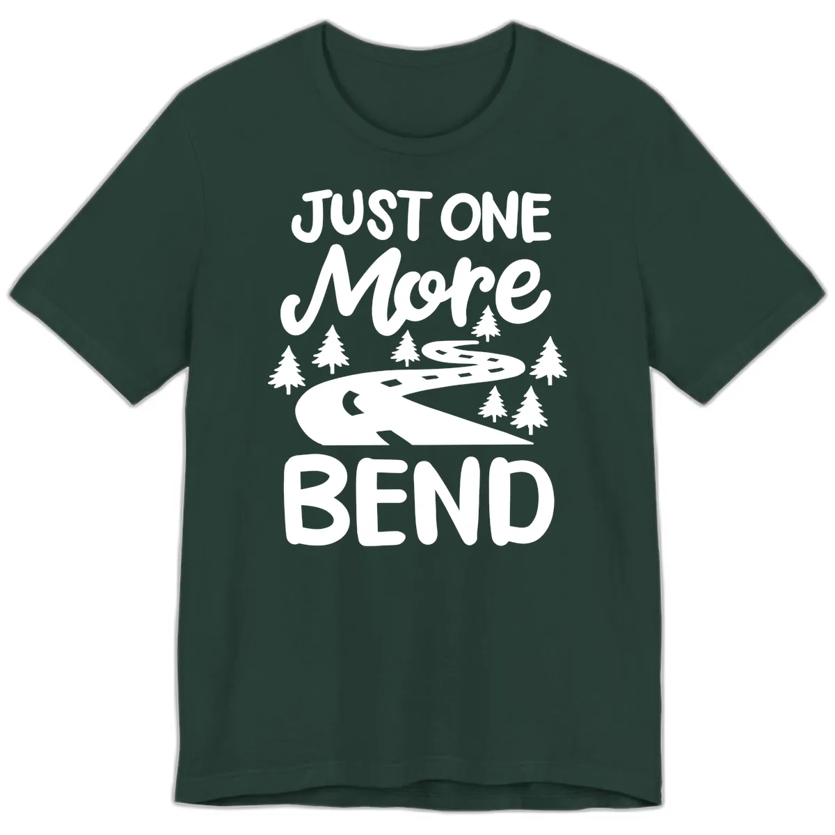 Just One More Bend Premium T-Shirt in Forest