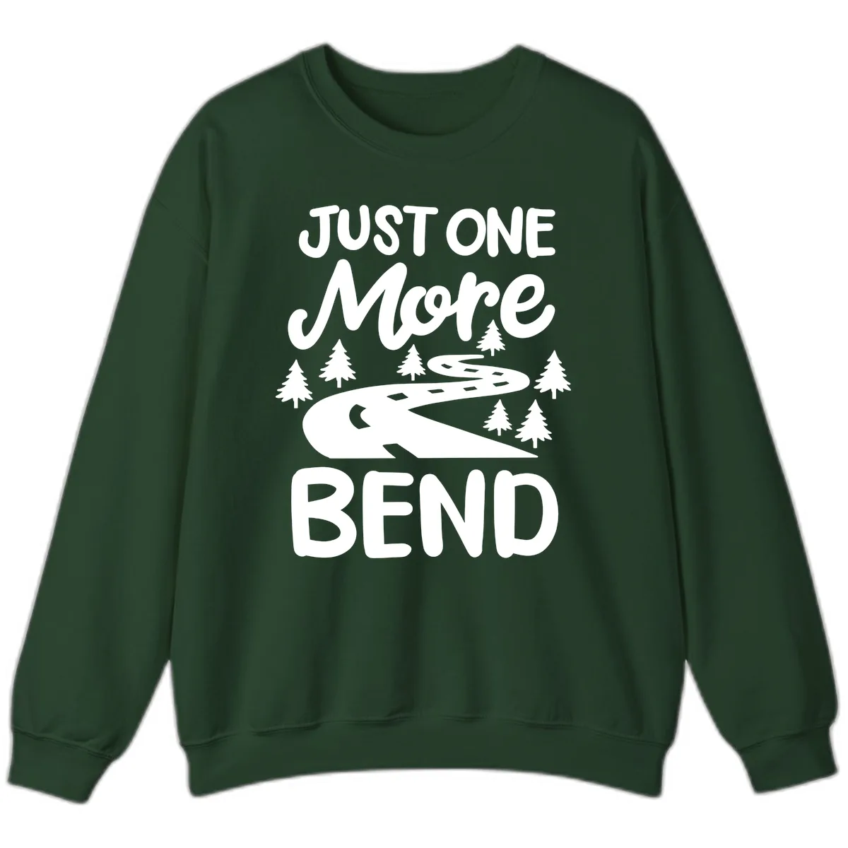 Just One More Bend Sweatshirt in Forest Green