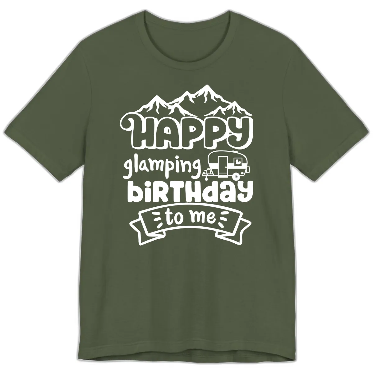 Happy Glamping Birthday To Me Premium T-Shirt in Military Green