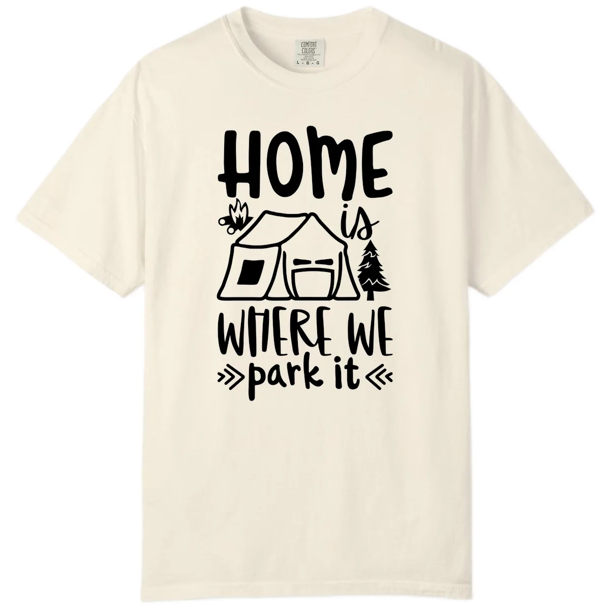 Home Is Where We Park It Comfort Color in Ivory
