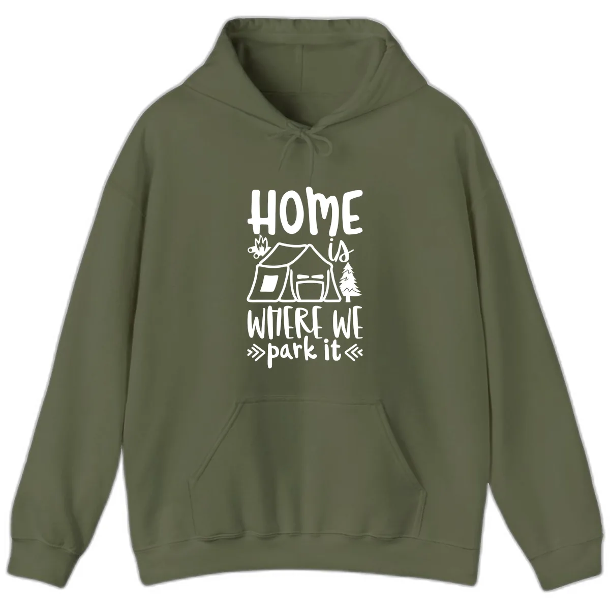 Home Is Where We Park It Hoodie in Military Green