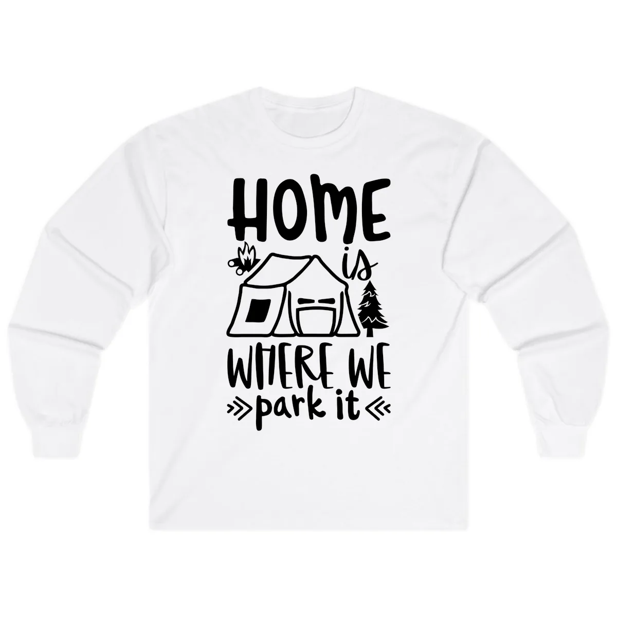 Home Is Where We Park It Long Sleeve in White