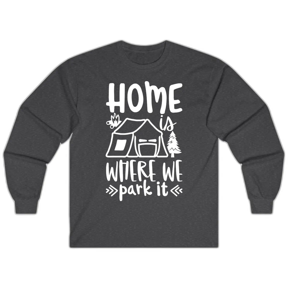 Home Is Where We Park It Long Sleeve in Dark Heather