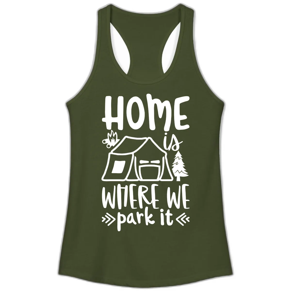 Home Is Where We Park It Ladies Tank in Solid Military Green