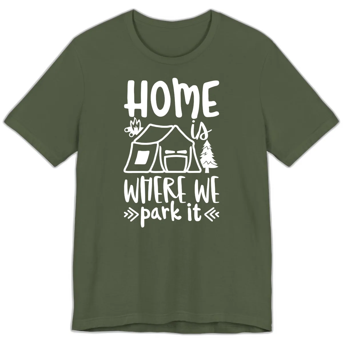 Home Is Where We Park It Premium T-Shirt in Military Green