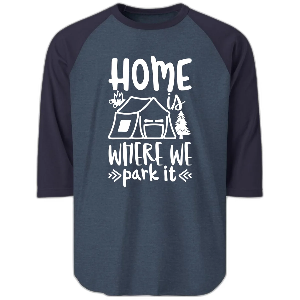 Home Is Where We Park It Raglan 3/4 in Heather Denim Navy