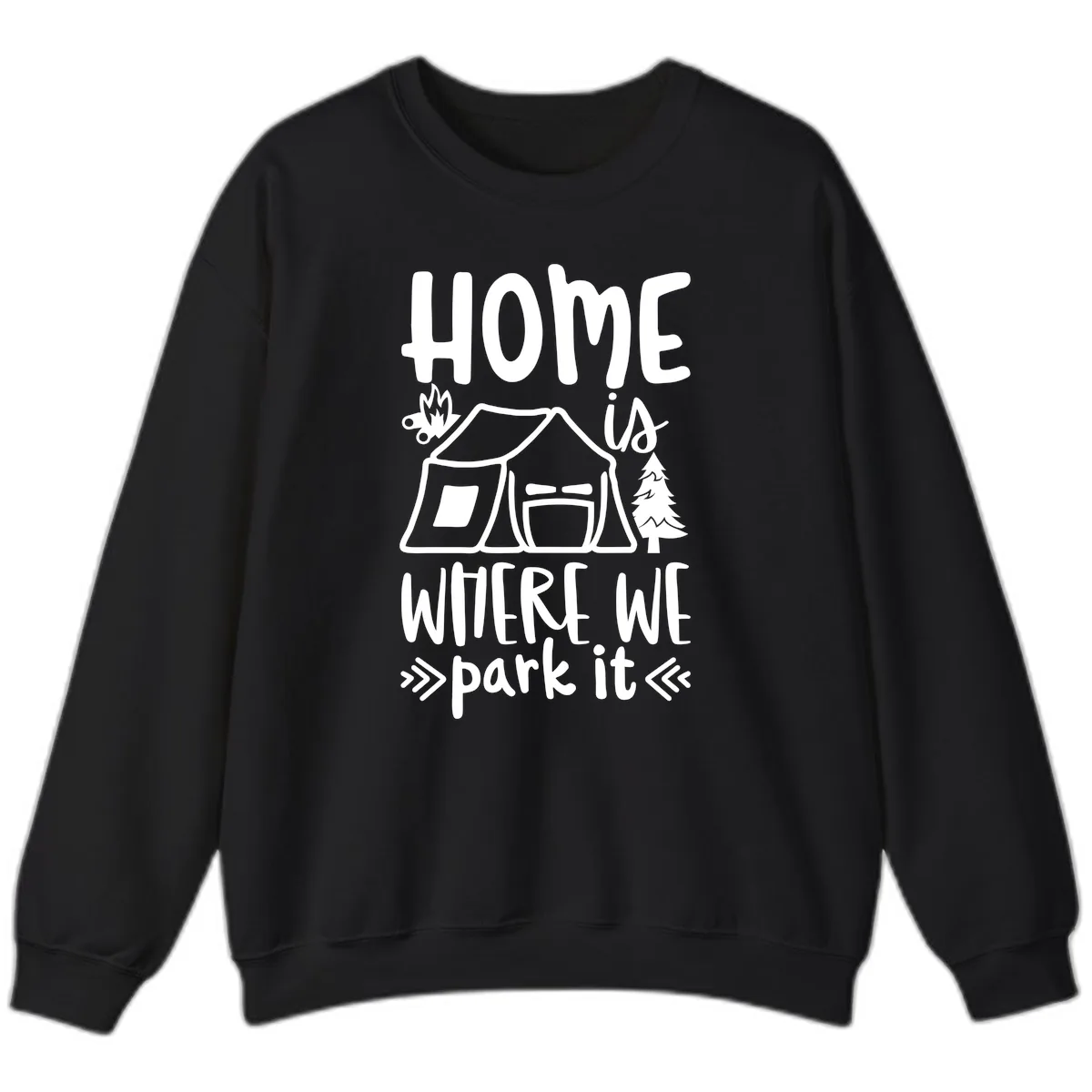 Home Is Where We Park It Sweatshirt in Black