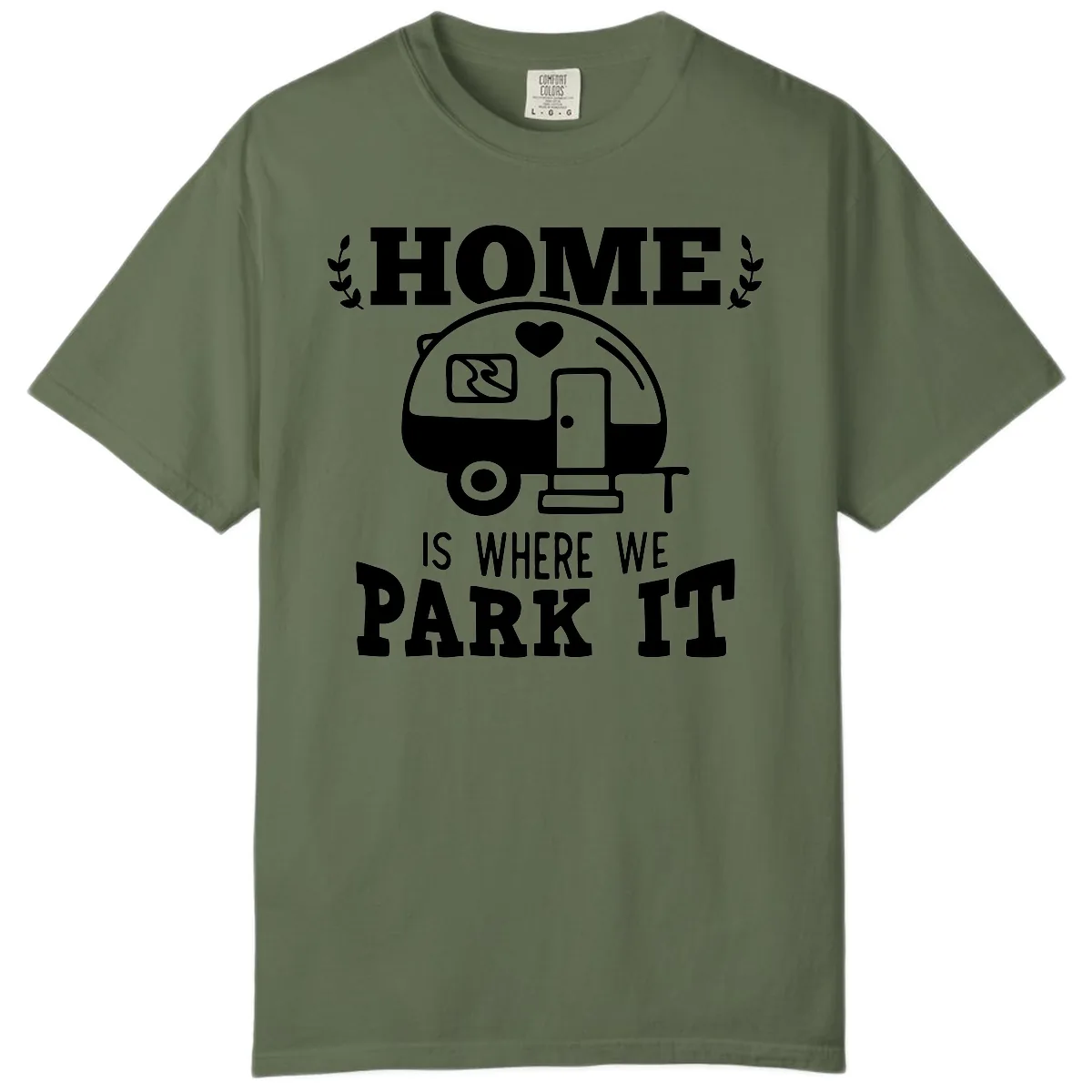 Home Is Where We Park It Comfort Color in Sage