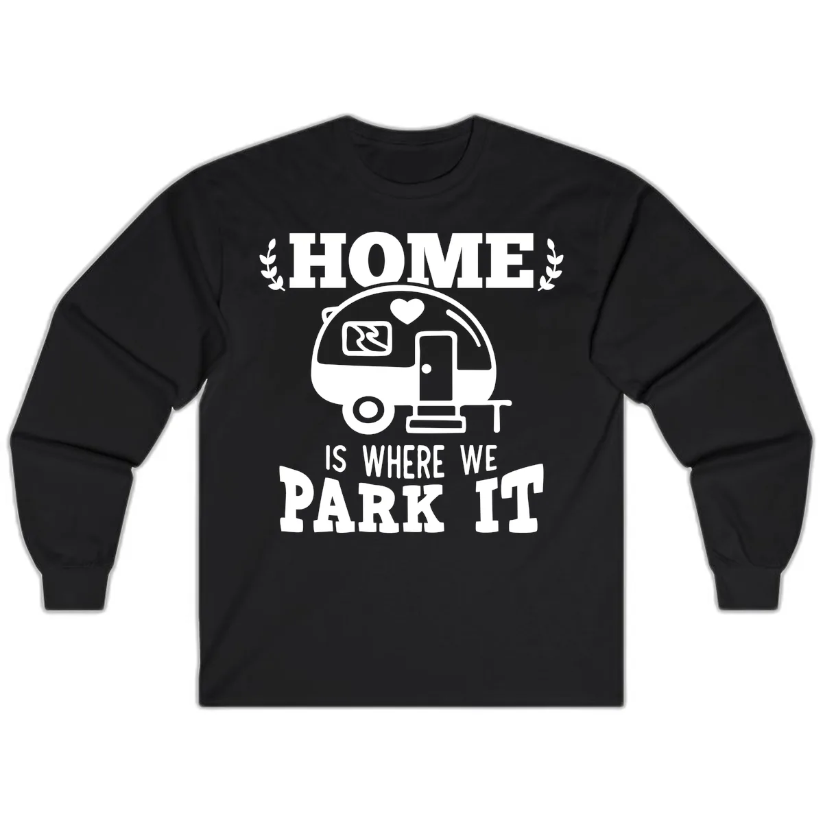 Home Is Where We Park It Long Sleeve in Black