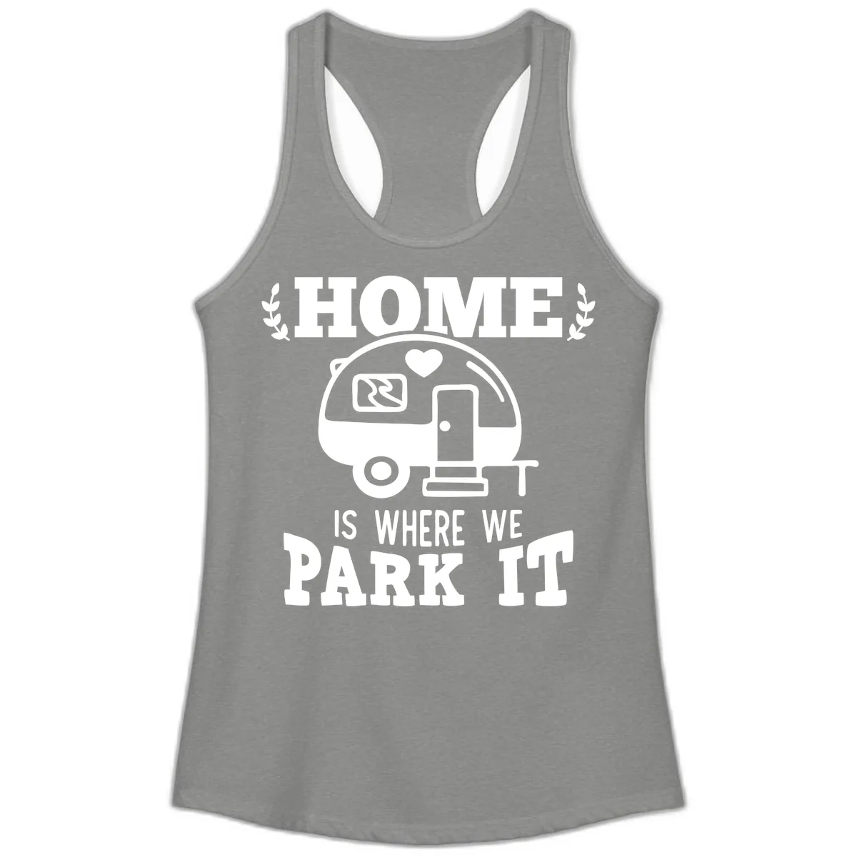 Home Is Where We Park It Ladies Tank in Heather Grey