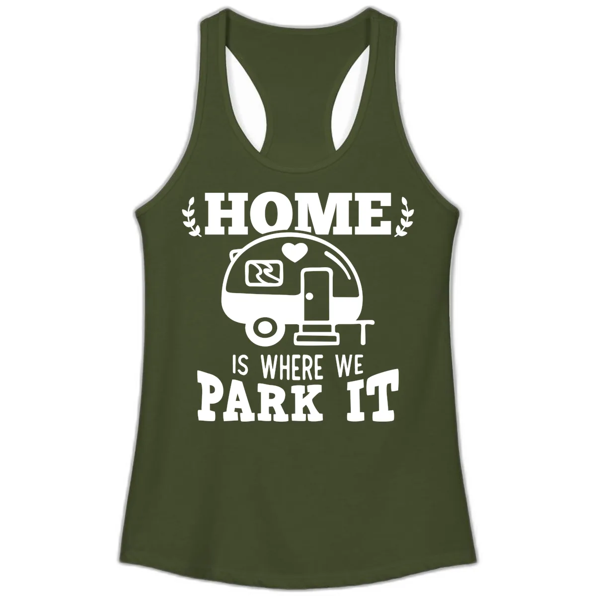 Home Is Where We Park It Ladies Tank in Solid Military Green