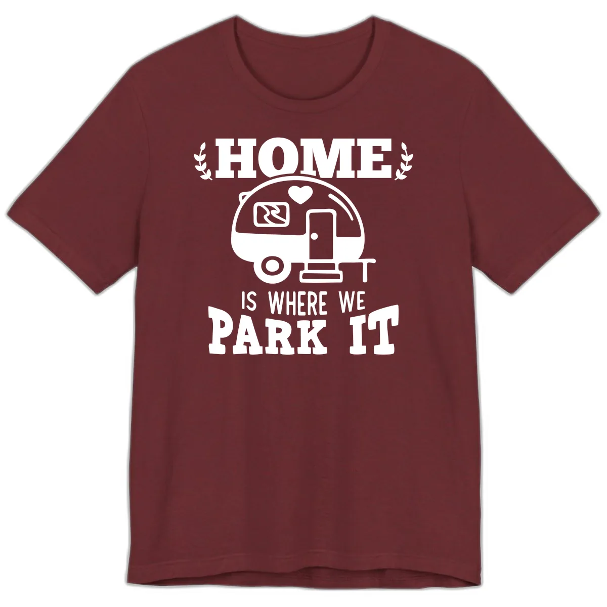 Home Is Where We Park It Premium T-Shirt in Heather Cardinal