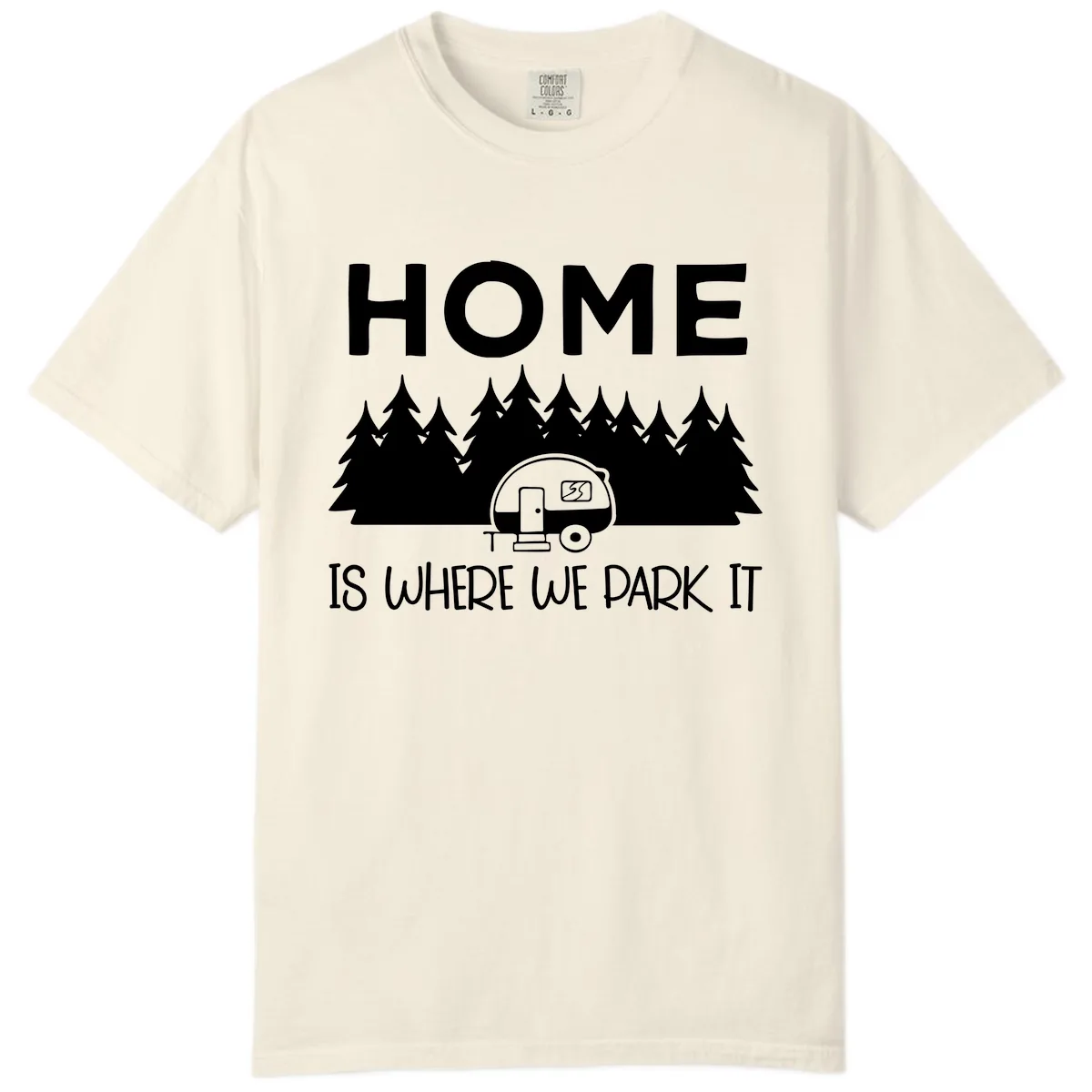 Home Is Where We Park It Comfort Color in Ivory