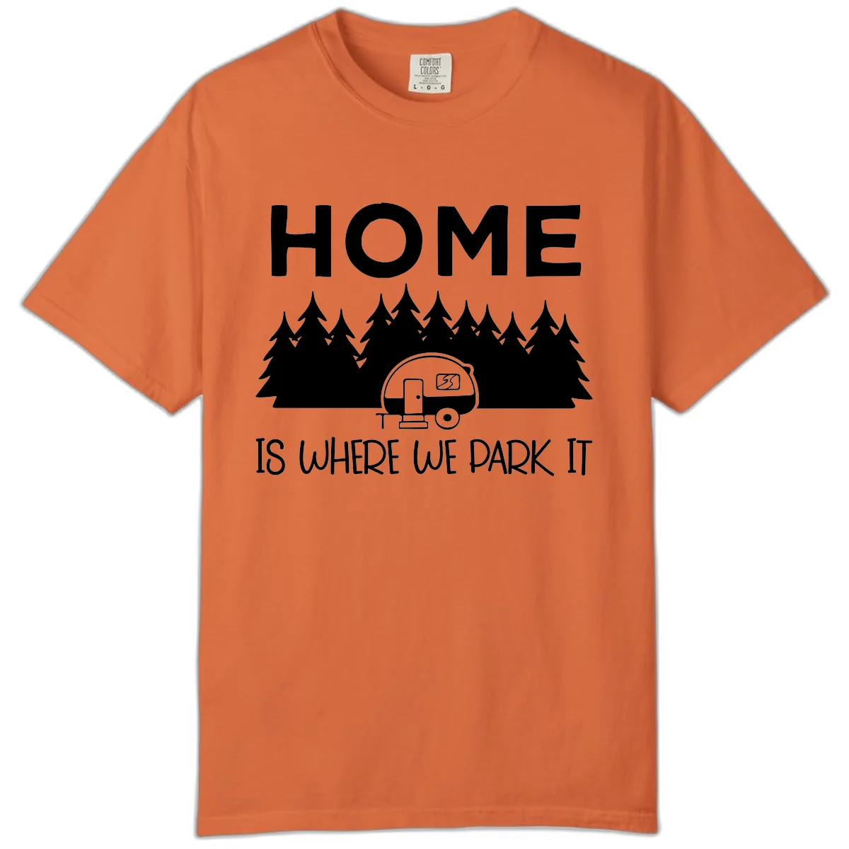 Home Is Where We Park It Comfort Color in Burnt Orange
