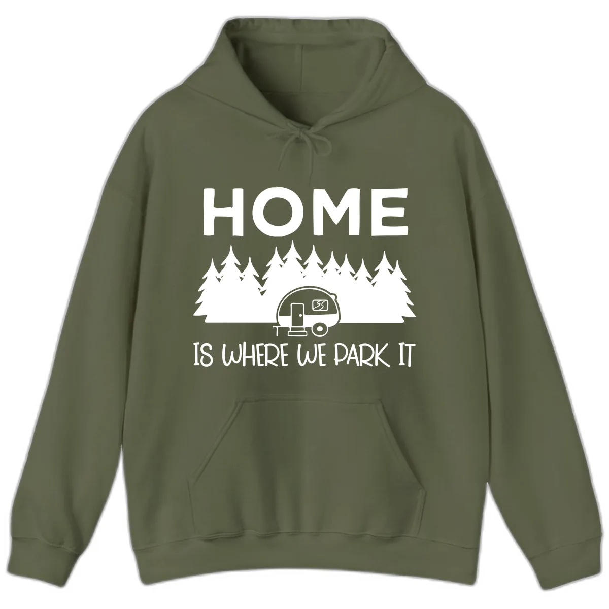 Home Is Where We Park It Hoodie in Military Green