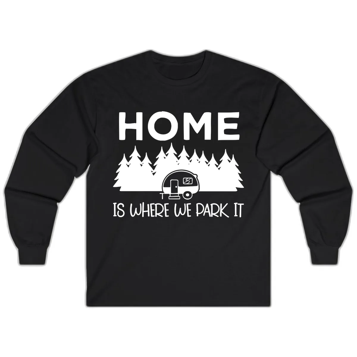 Home Is Where We Park It Long Sleeve in Black