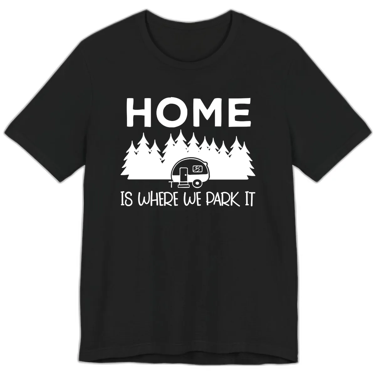 Home Is Where We Park It Premium T-Shirt in Black