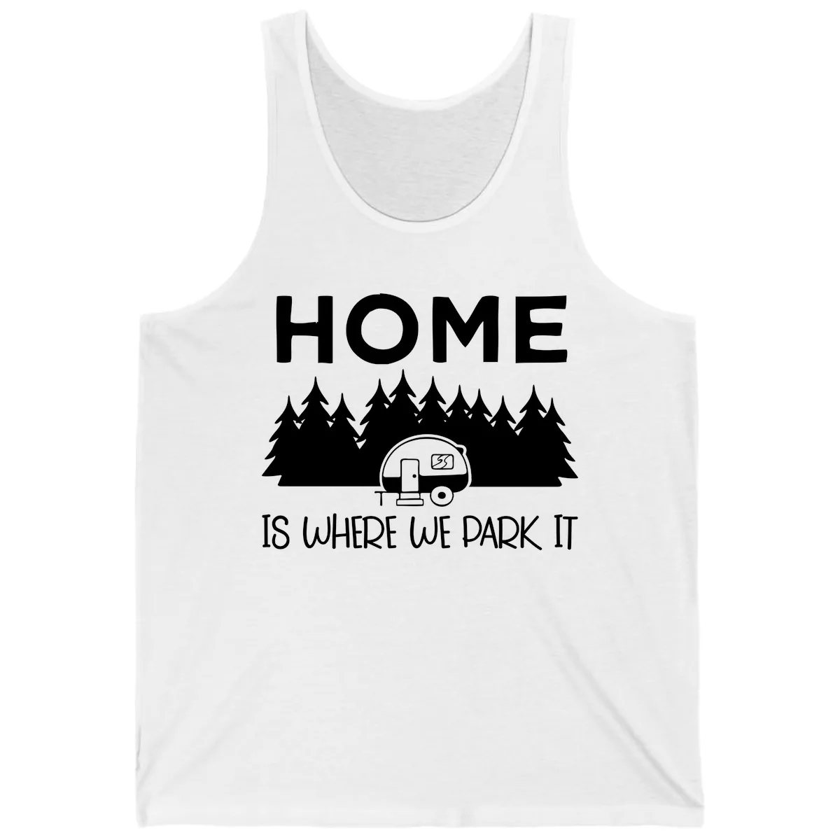 Home Is Where We Park It Tank in White