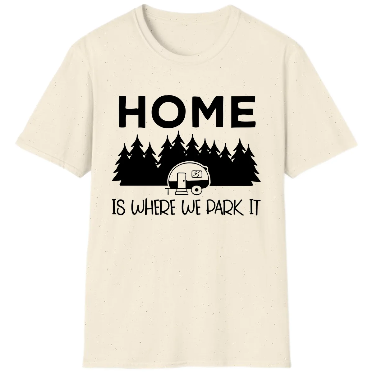 Home Is Where We Park It T-Shirt in Natural