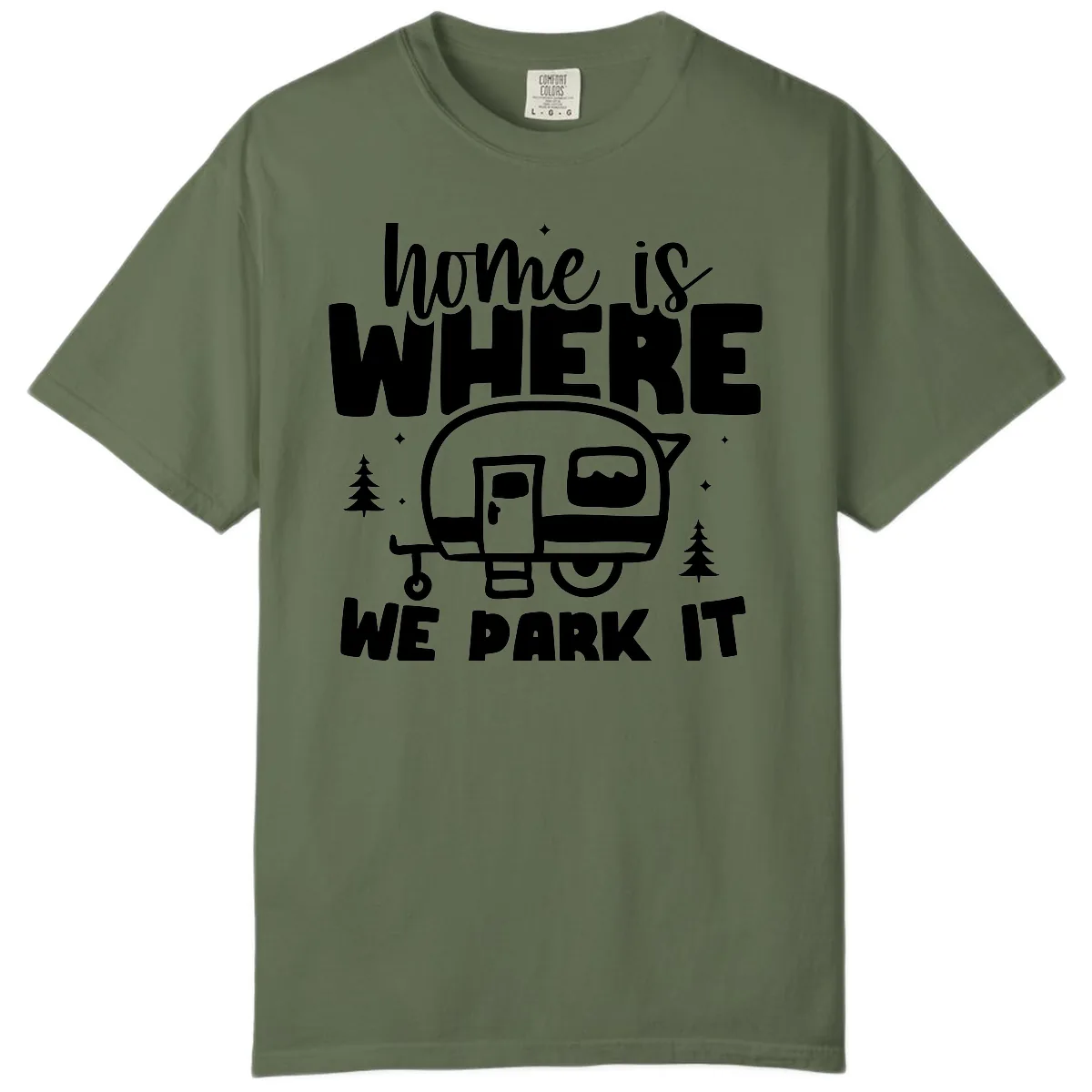 Home Is Where We Park It Comfort Color in Sage