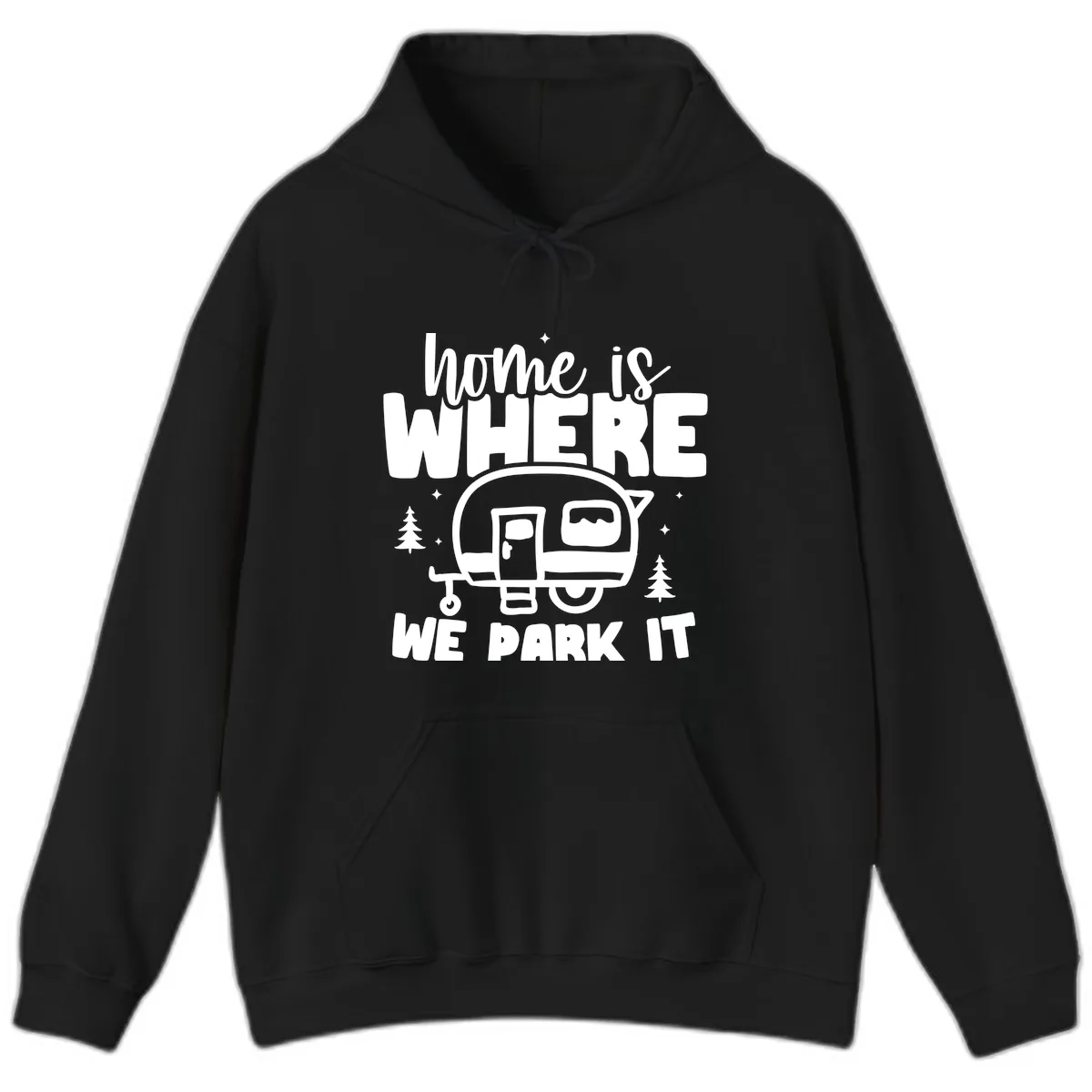 Home Is Where We Park It Hoodie in Black