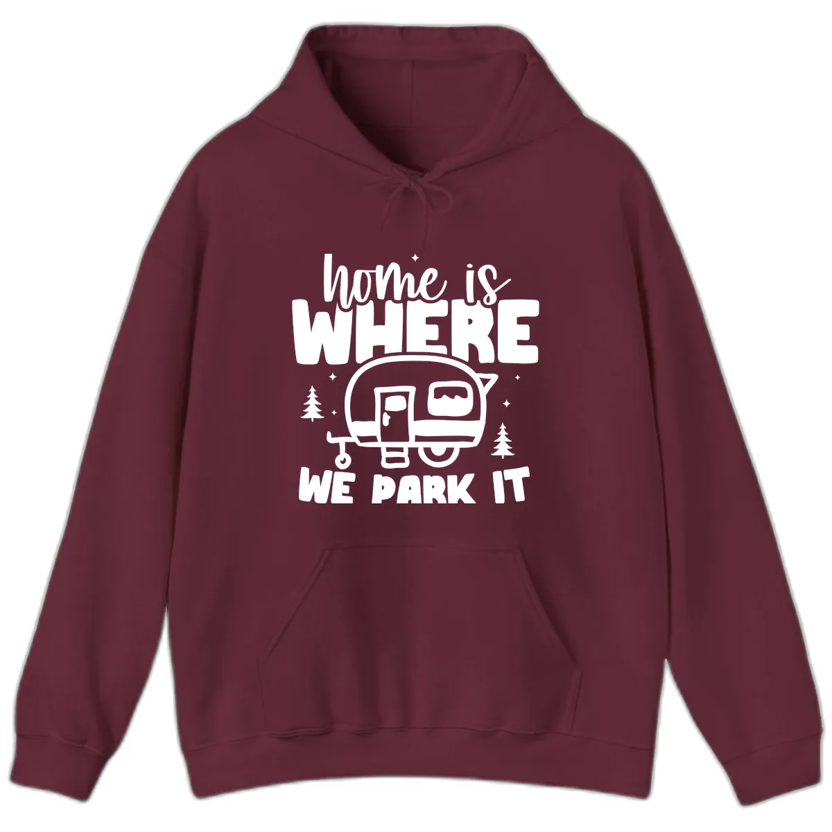 Home Is Where We Park It Hoodie in Maroon