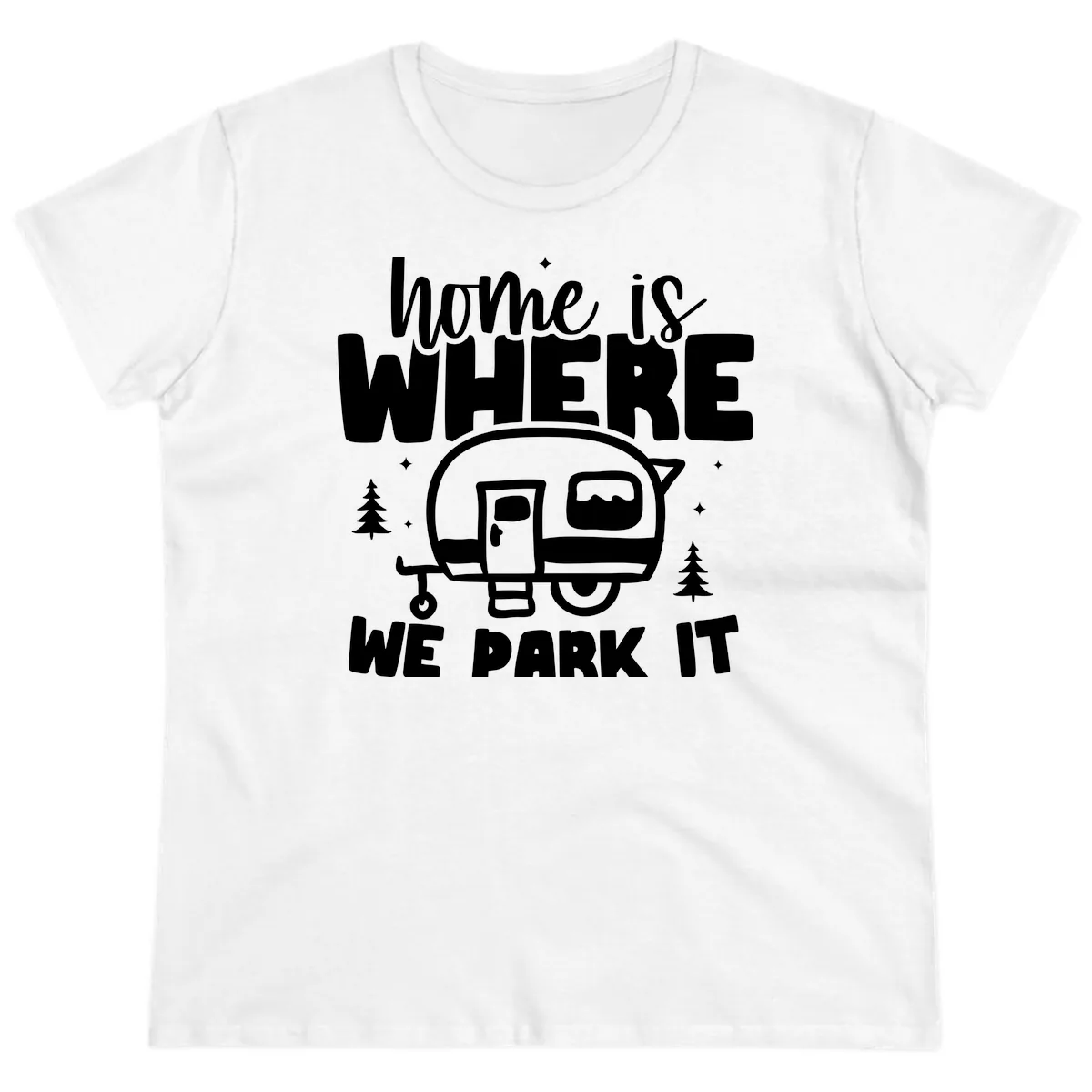 Home Is Where We Park It Ladies Tee in White