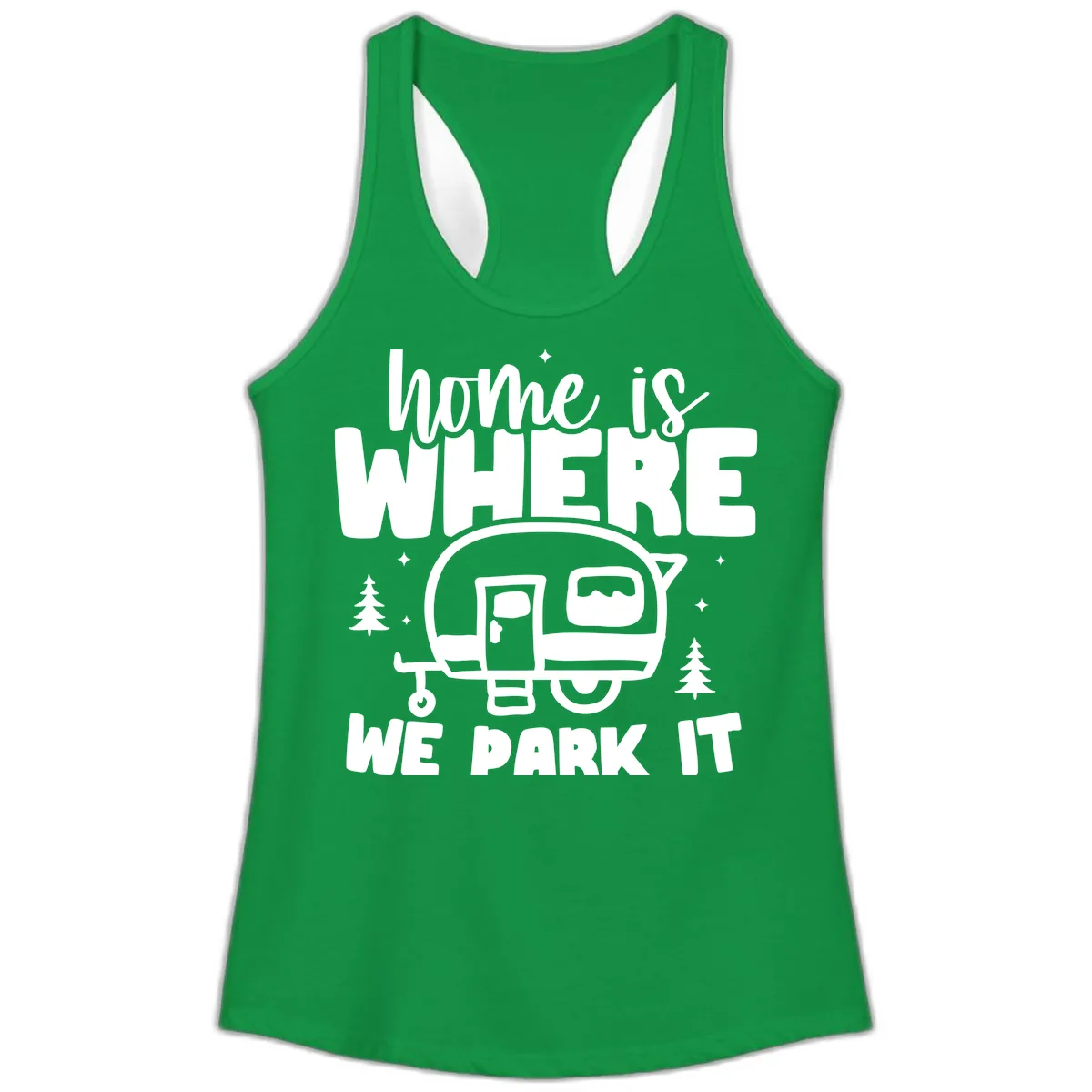 Home Is Where We Park It Ladies Tank in Solid Kelly Green