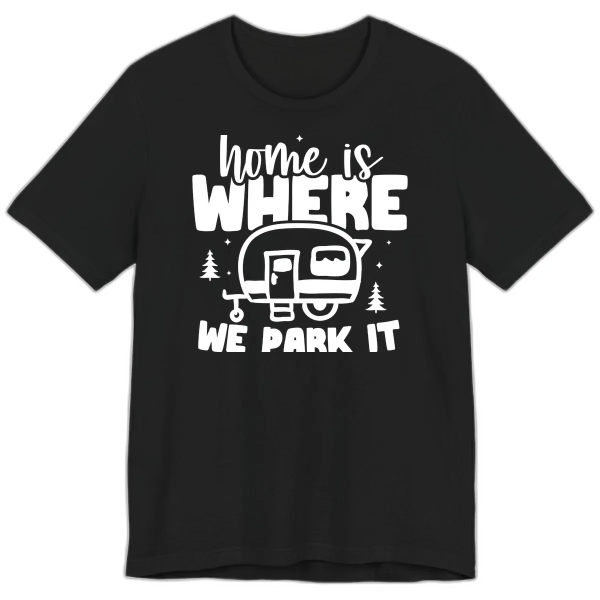 Home Is Where We Park It Premium T-Shirt in Black