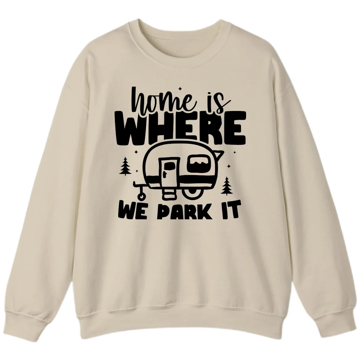 Home Is Where We Park It Sweatshirt in Sand
