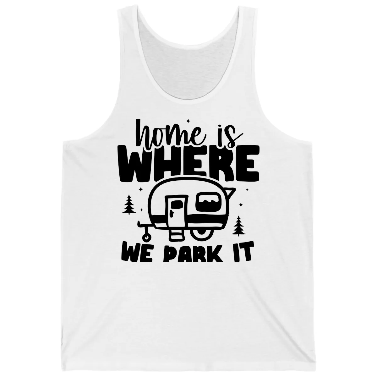Home Is Where We Park It Tank in White