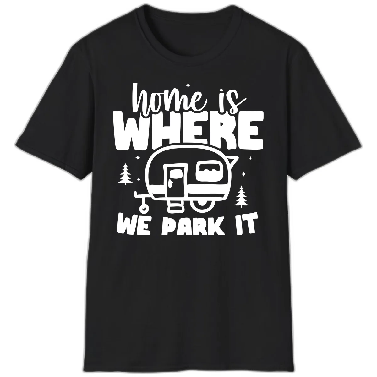 Home Is Where We Park It T-Shirt in Black