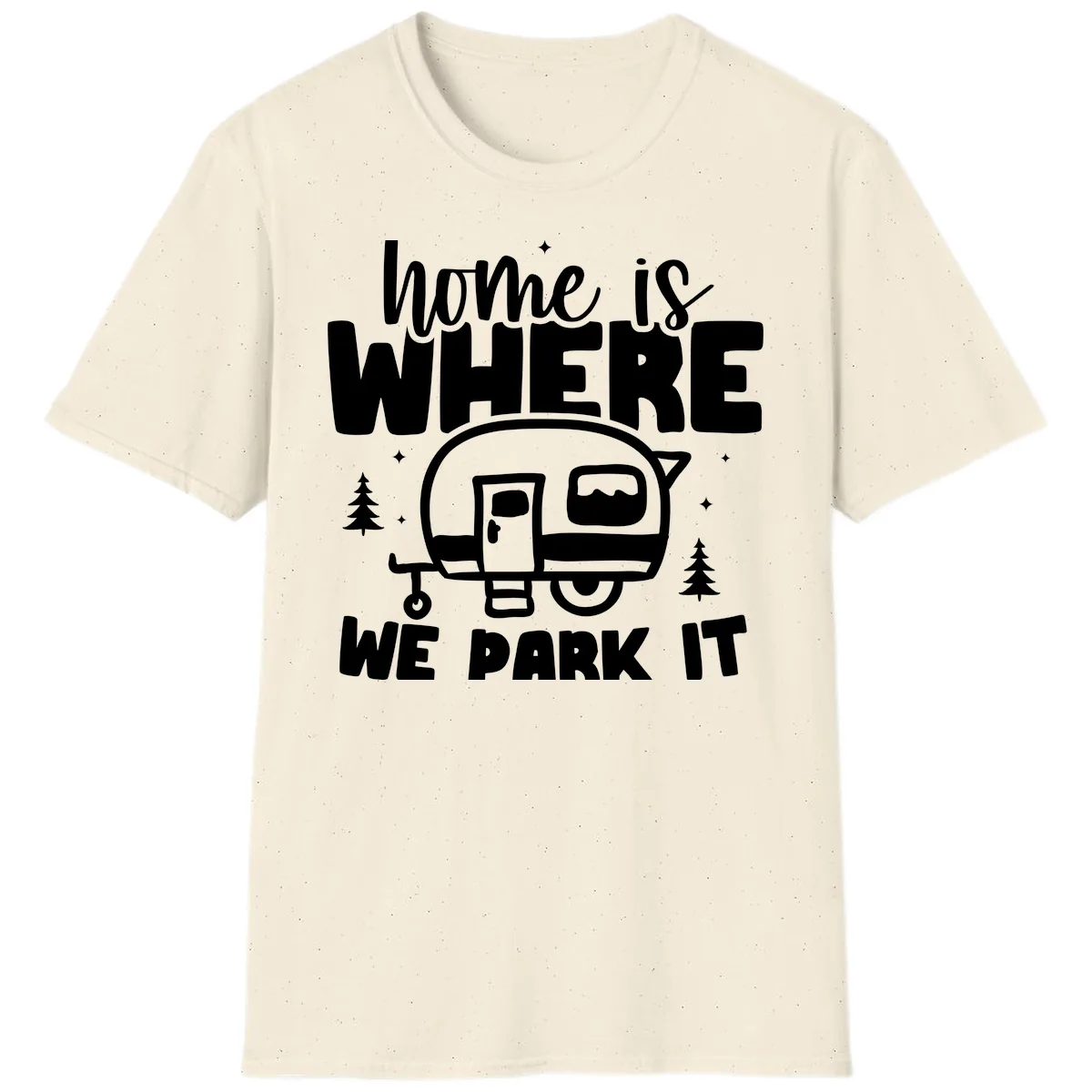 Home Is Where We Park It T-Shirt in Natural