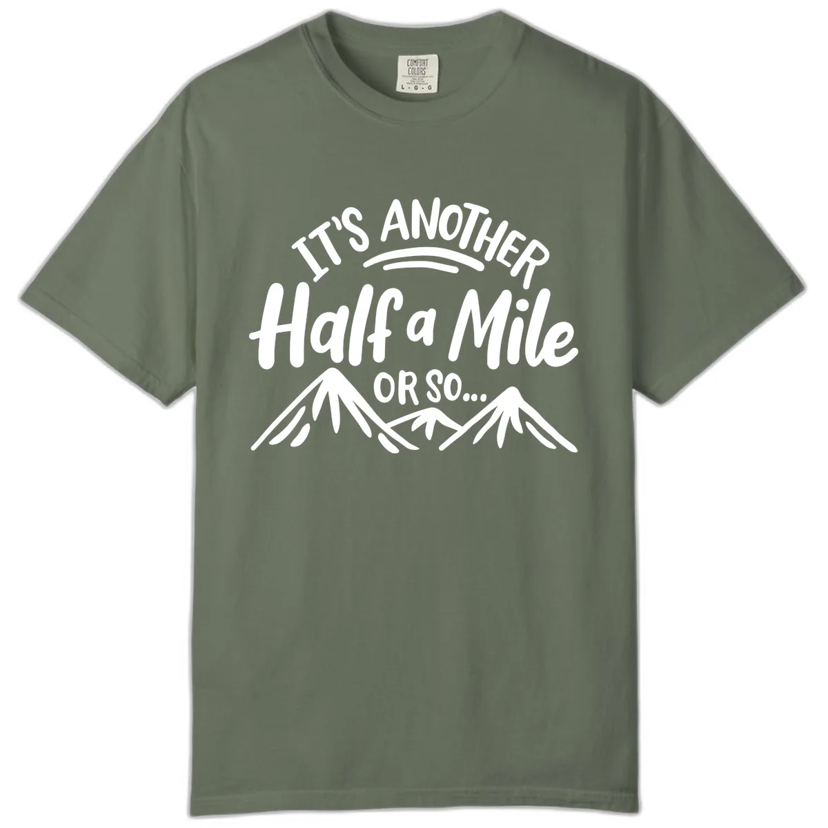 Half A Mile Or So Mountains Comfort Color in Moss