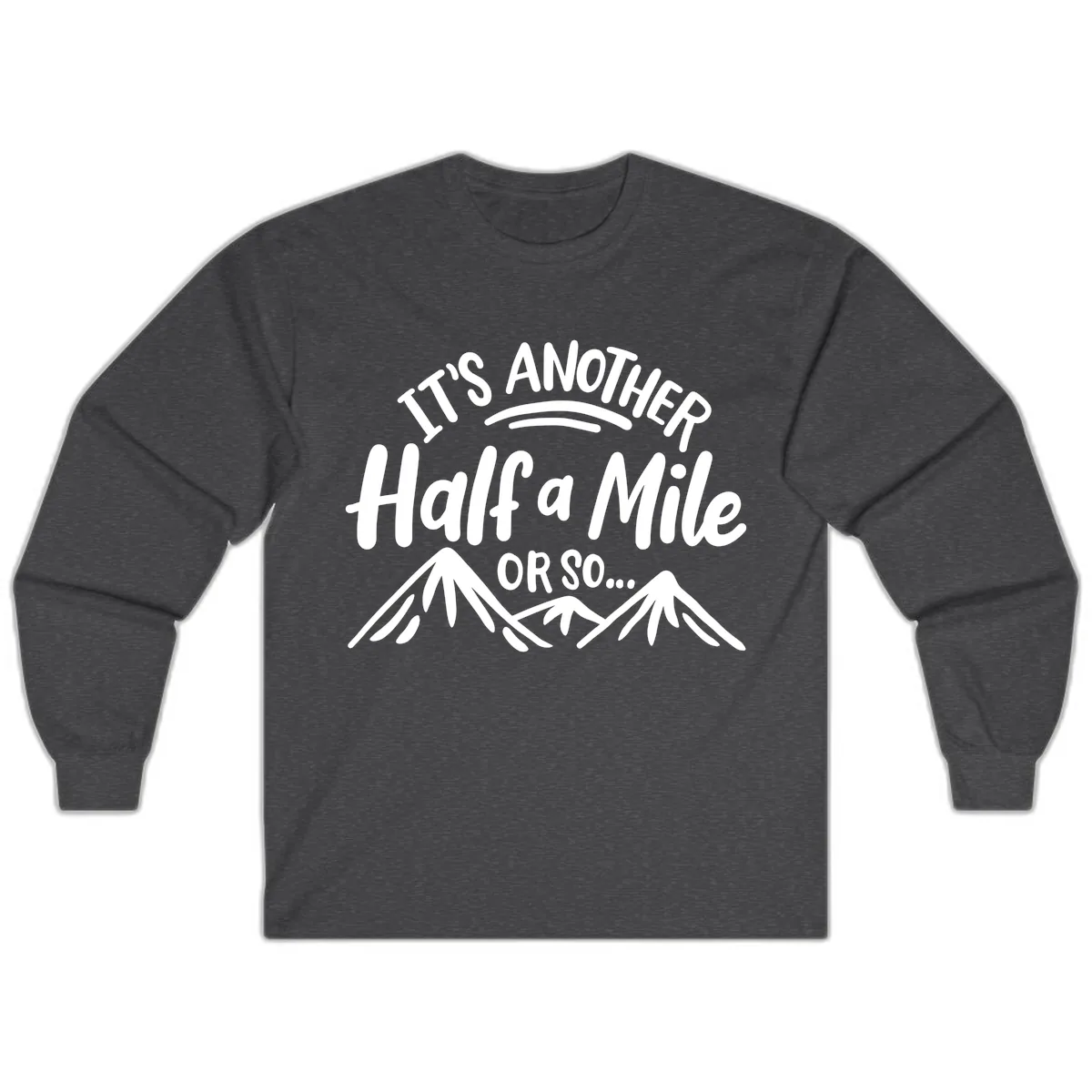 Half A Mile Or So Mountains Long Sleeve in Dark Heather