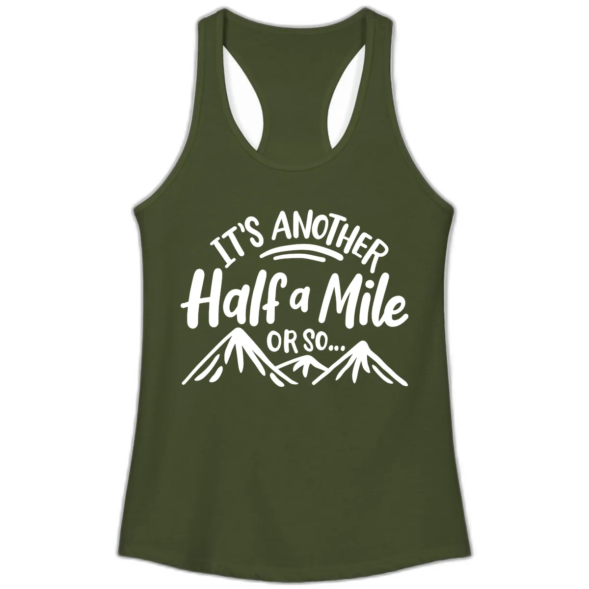 Half A Mile Or So Mountains Ladies Tank in Solid Military Green
