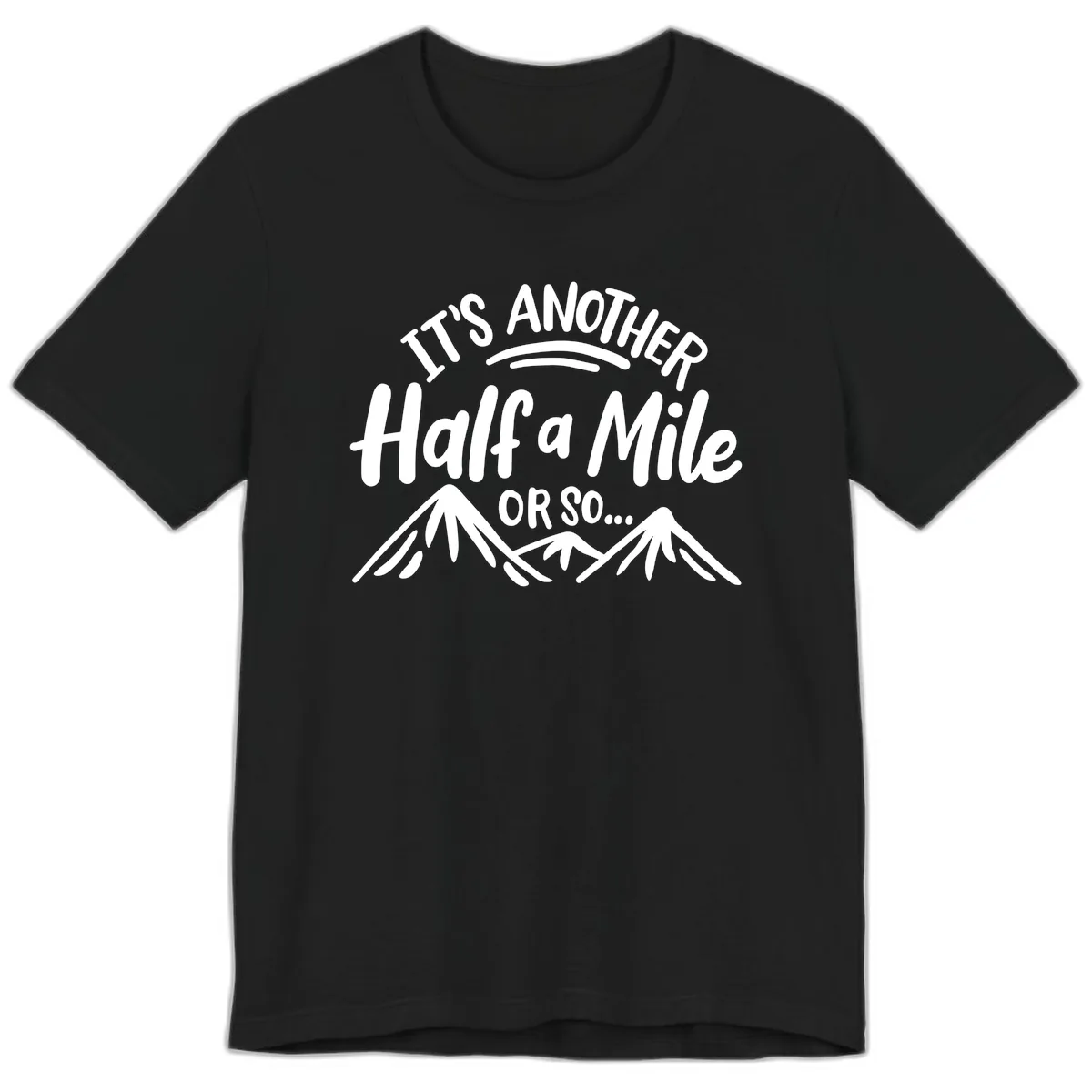 Half A Mile Or So Mountains Premium T-Shirt in Black