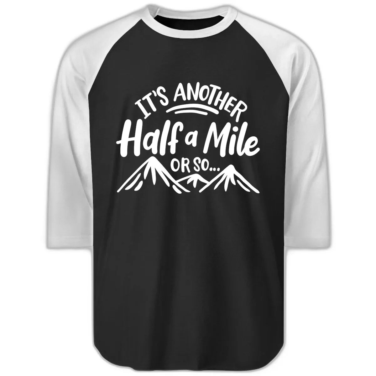 Half A Mile Or So Mountains Raglan 3/4 in Black White