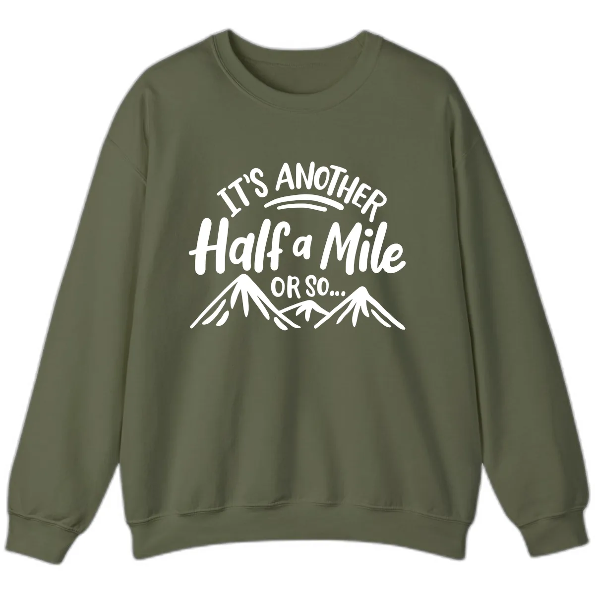 Half A Mile Or So Mountains Sweatshirt in Military Green