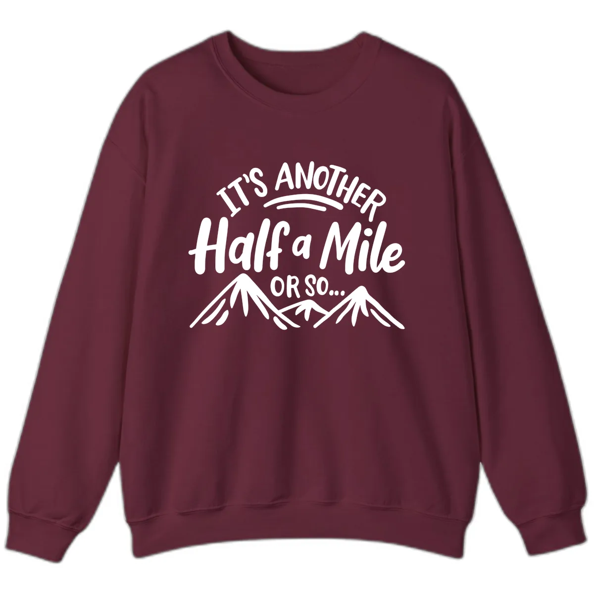 Half A Mile Or So Mountains Sweatshirt in Maroon