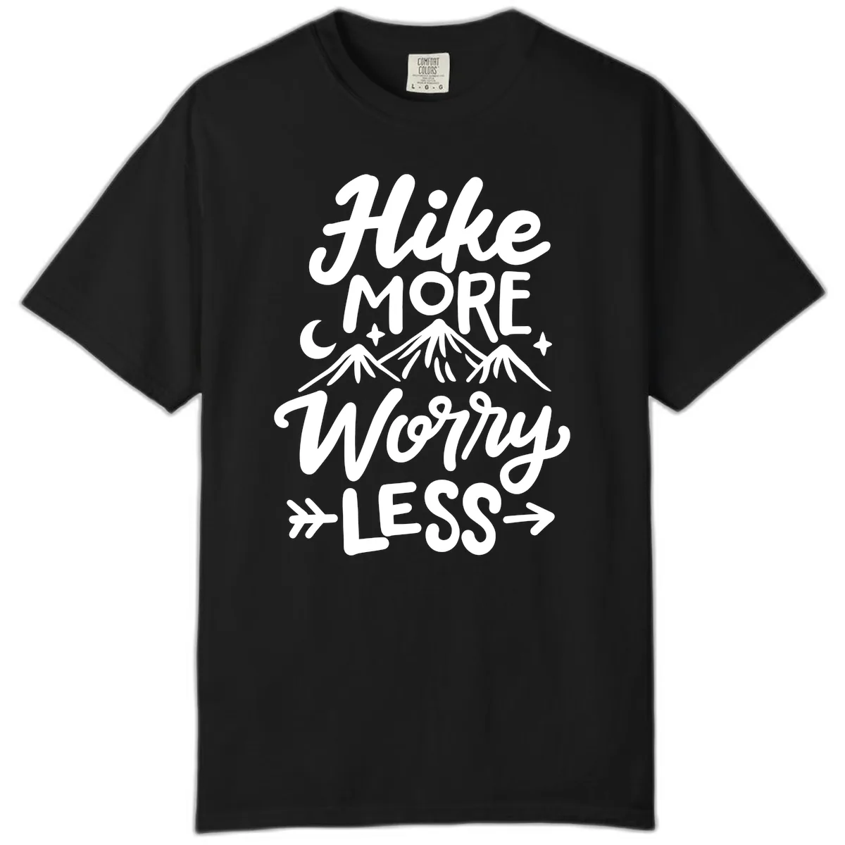 Hike More Worry Less Comfort Color in Black