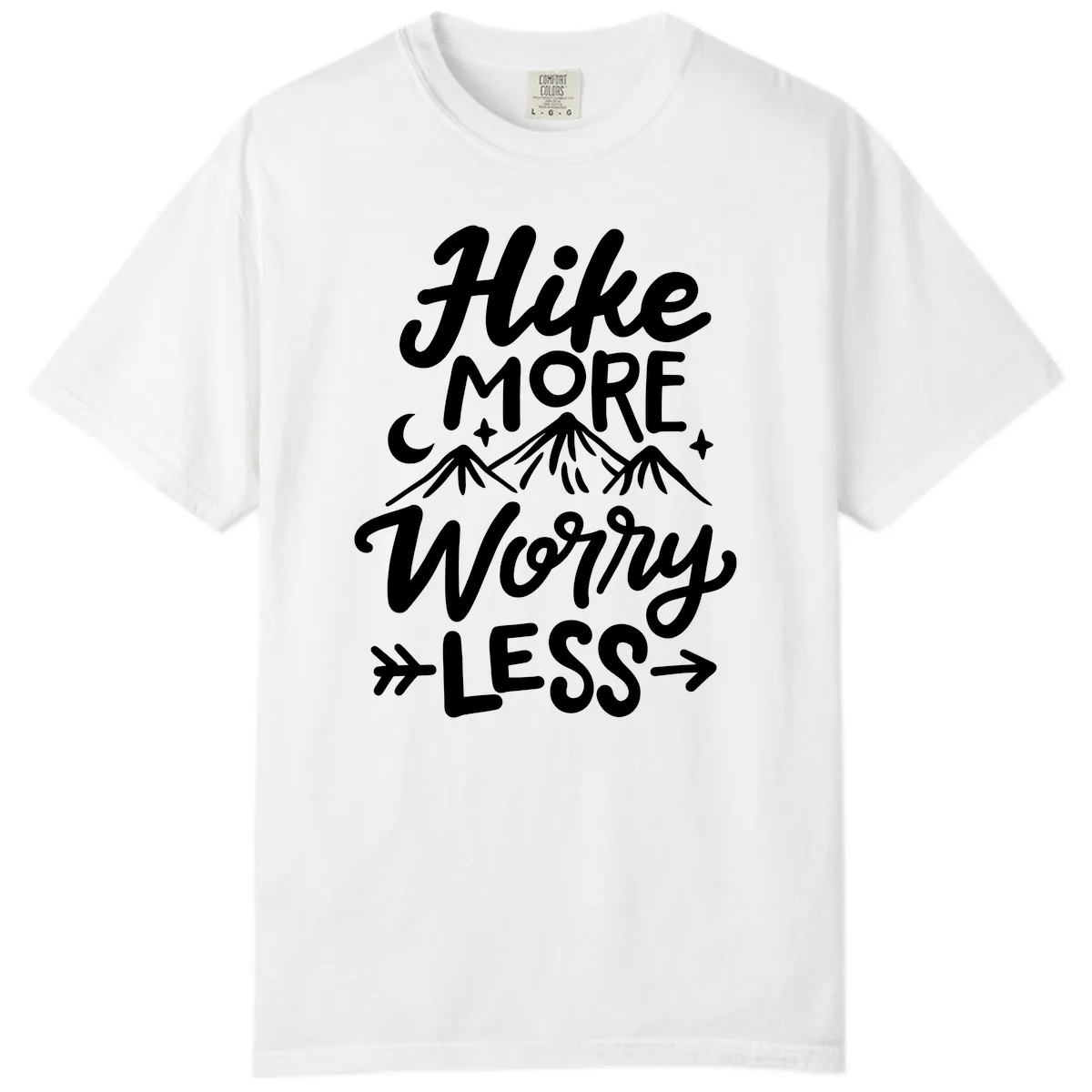 Hike More Worry Less Comfort Color in White