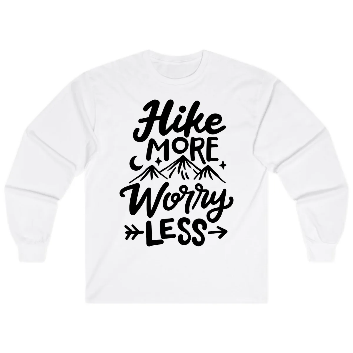 Hike More Worry Less Long Sleeve in White
